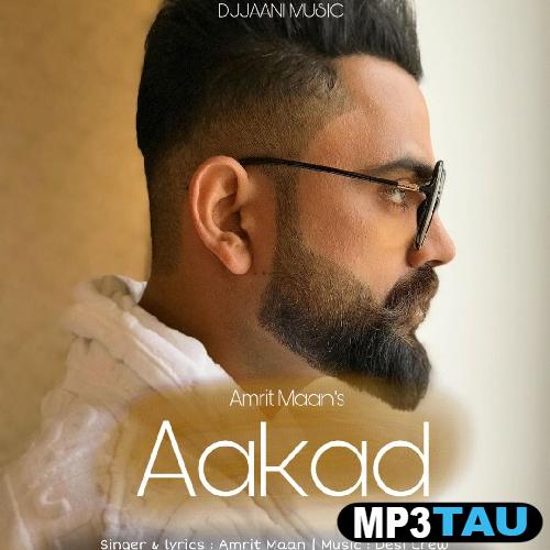 Aakad Amrit Maan mp3 song lyrics