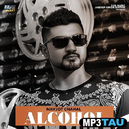 Alcoho Navjot Chahal mp3 song lyrics