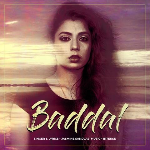 Baddal Jasmine Sandlas mp3 song lyrics