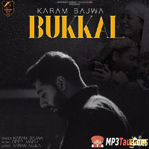 Bukkal Karam Bajwa mp3 song lyrics