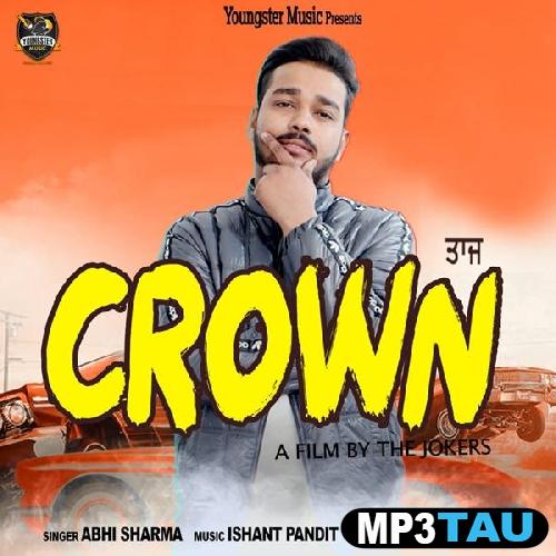 Crown Abhi Sharma mp3 song lyrics