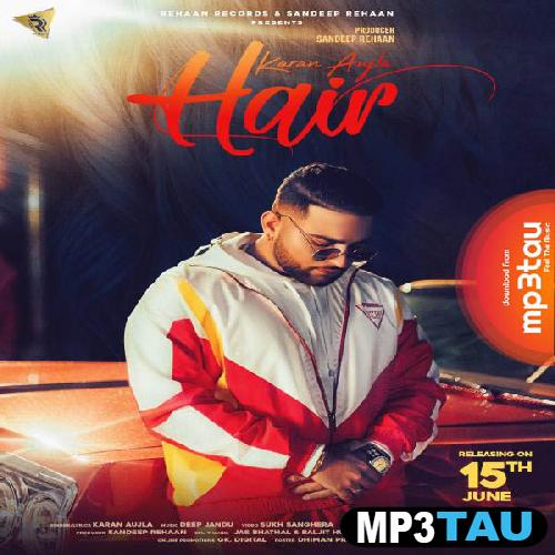 Hair Karan Aujla mp3 song lyrics