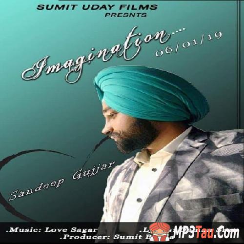 Imagination Sandeep Gujjar mp3 song lyrics