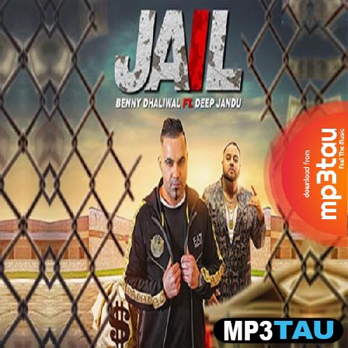 Jail Benny Dhaliwal mp3 song lyrics