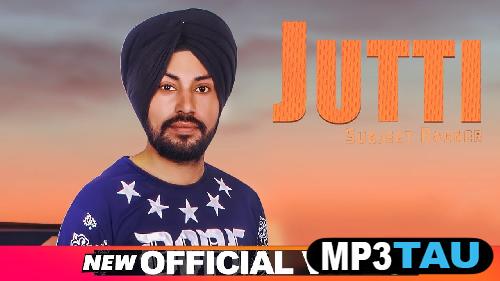 Jutti Surjeet Bagner mp3 song lyrics