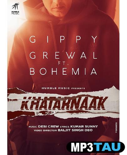Khatarnaak Gippy Grewal mp3 song lyrics