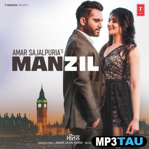 Manzil Amar Sajaalpuria mp3 song lyrics