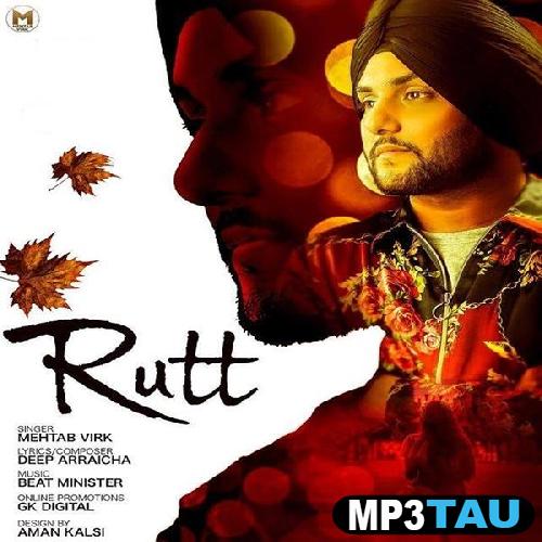 Rutt Mehtab Virk mp3 song lyrics