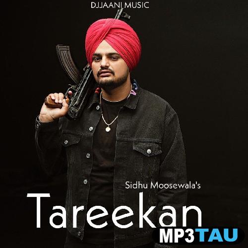 Tareekan Sidhu Moosewala mp3 song lyrics
