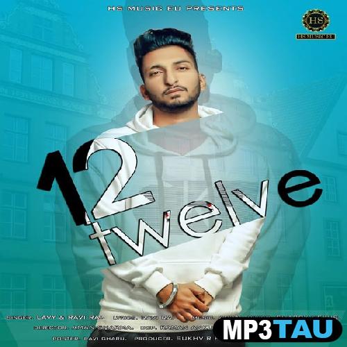 Twelve Lavy, Ravi Rai mp3 song lyrics
