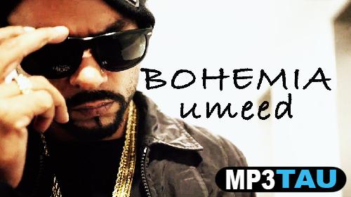 Umeed Bohemia mp3 song lyrics