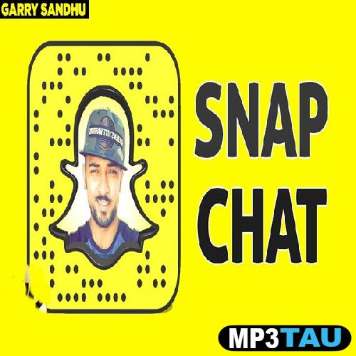 Snapchat Garry Sandhu mp3 song lyrics