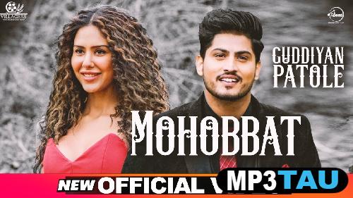 Mohabbat Gurnam Bhullar mp3 song lyrics