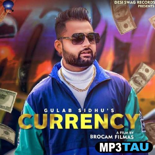 Currency Gulab Sidhu mp3 song lyrics