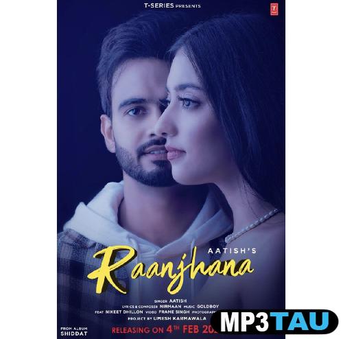 download Raanjhana Aatish mp3