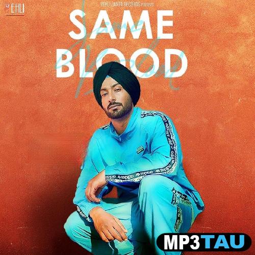 Same Blood Gopi Waraich Mp3 Song Download