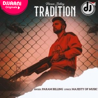 Tradition Param Billing mp3 song lyrics