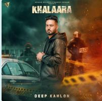 download Khalaara Deep Kahlon mp3