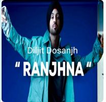 download Ranjhna Diljit Dosanjh mp3