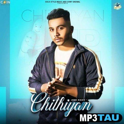download Chithiyan Jind Khan mp3