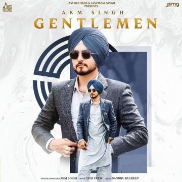 download Gentlemen AKM Singh mp3