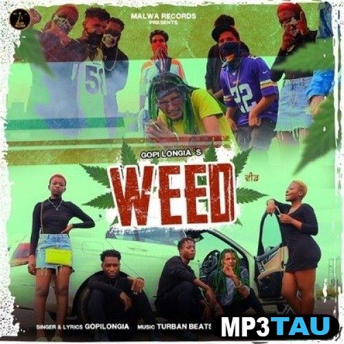 download WEED Gopi Longia mp3